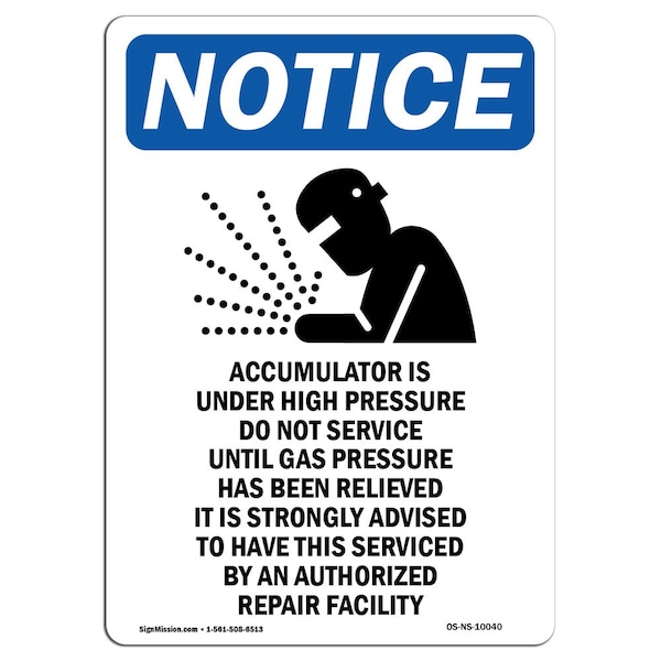 Safety Sign, OSHA Notice, 5" Height, Accumulator Is Under Sign With Symbol, Portrait, 10PK